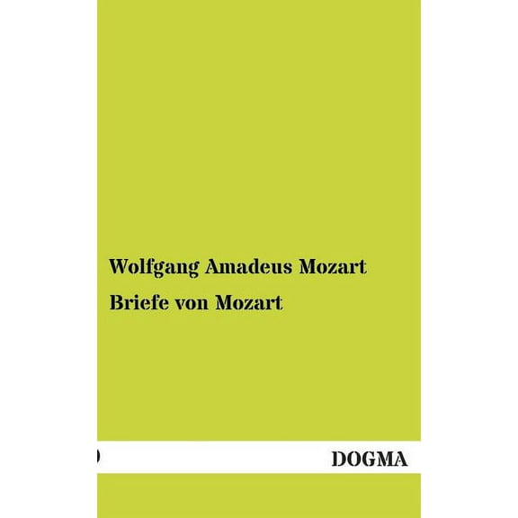 Briefe Von Mozart, (Paperback)