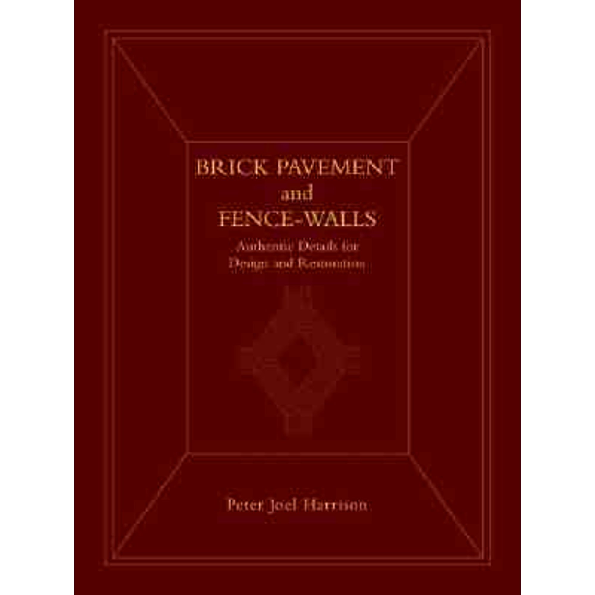 Pre-Owned Brick Pavement and Fence-Walls: Authentic Details for Design ...