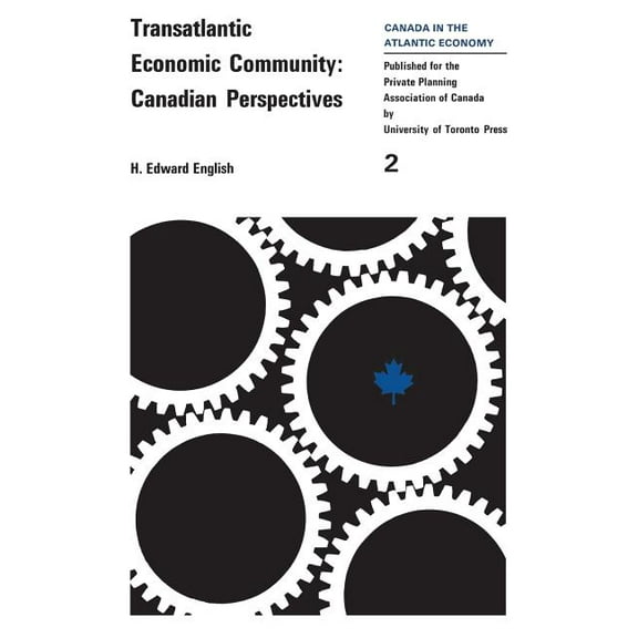 Heritage Transatlantic Economic Community: Canadian Perspectives, (Paperback)