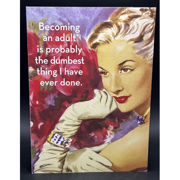 Happy Birthday (Womens Humor) Greeting Card w/Envelope