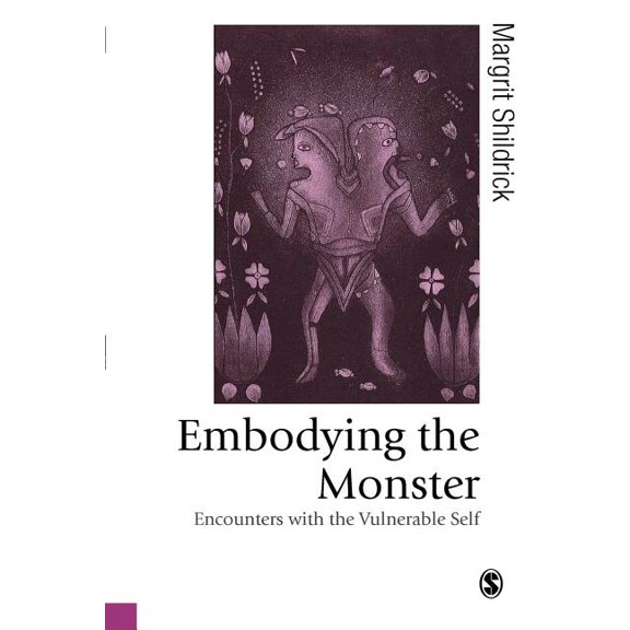 Published in Association with Theory, Cu Embodying the Monster: Encounters with the Vulnerable Self, (Paperback)