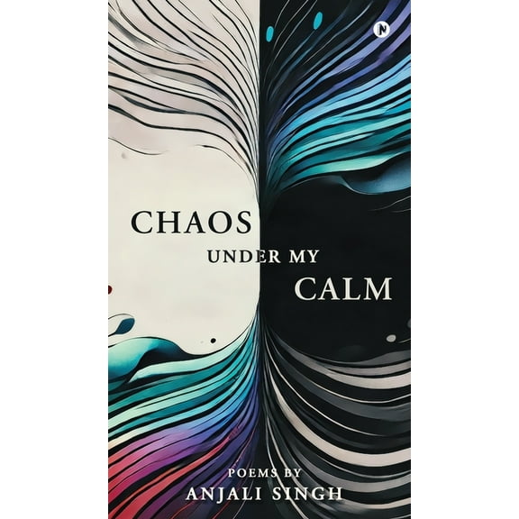 Chaos under my Calm, (Hardcover)
