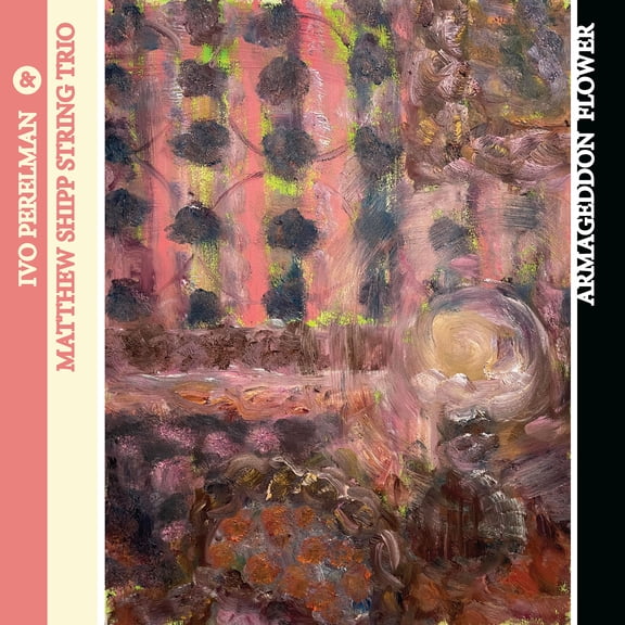 Ivo Perelman - Armageddon Flower - Music & Performance - CD