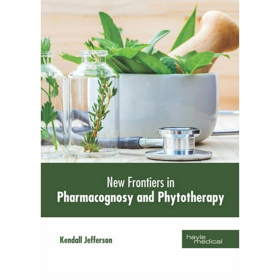 New Frotiers in Pharmacognosy and Phytotherapy, (Hardcover)