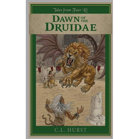 Tales from Faer Ri: Dawn of the Druidae, (Hardcover)