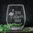 thumbnail image 2 of Zero Flocks Given Engraved Stemless Funny Wine Glass , Present for Her , Present for Him , Birthday , Mother's Day , Father's Day, 2 of 6