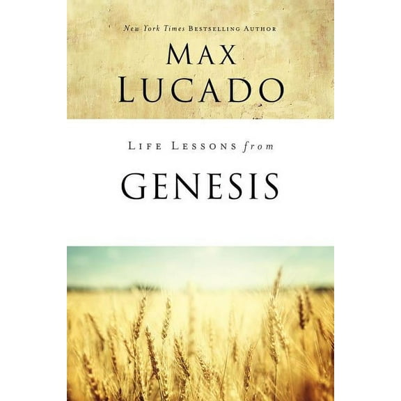 Life Lessons Life Lessons from Genesis: Book of Beginnings, (Paperback)