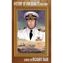 History of von Schatt (1913-1960), (Hardcover)