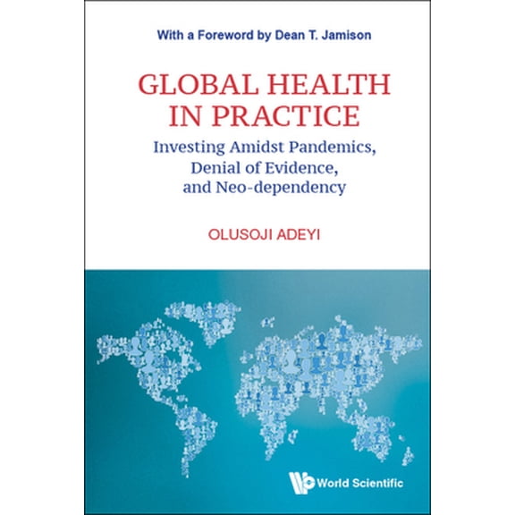 Pre-Owned Global Health in Practice (Hardcover) 9811245959 9789811245954