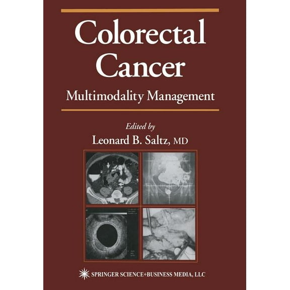 Current Clinical Oncology Colorectal Cancer: Multimodality Management, (Paperback)