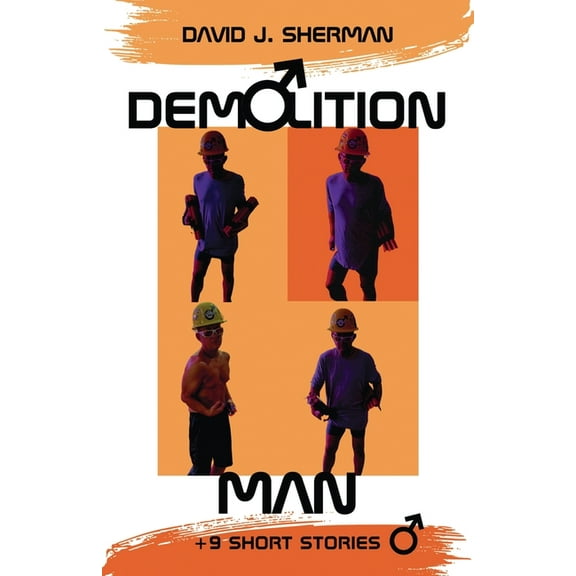 Demolition Man:   9 Short Stories, (Paperback)