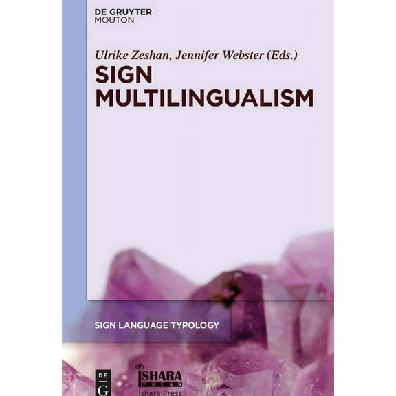Sign Language Typology [Slt] Sign Multilingualism, Book 7, (Paperback)