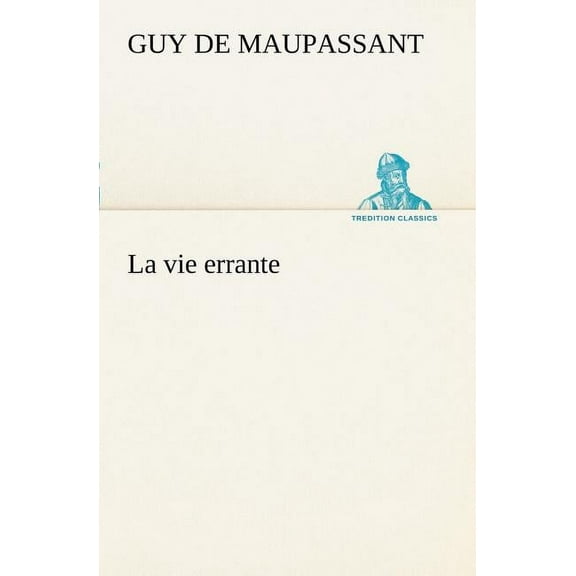 La vie errante (Paperback)