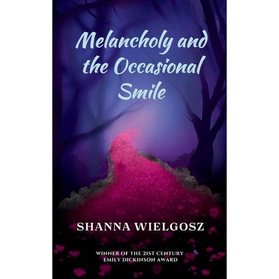 Melancholy and the Occasional Smile, (Paperback)