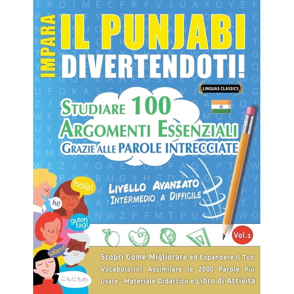 Impara Il Punjabi Divertendoti! - Livello Avanzato: Intermedio a Difficile - Studiare 100 Argomenti Essenziali Grazie Al, (Paperback)