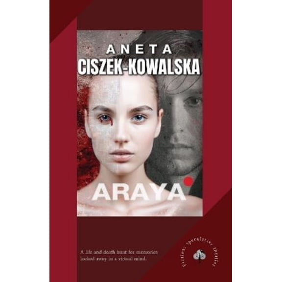 Aneta Ciszek-Kowalska Araya (Paperback)