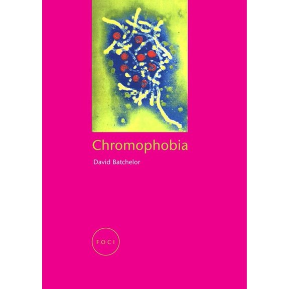 Focus on Contemporary Issues (Foci) Chromophobia, (Paperback)