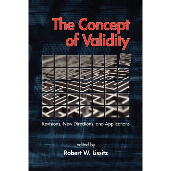 The Concept of Validity: Revisions, New Directions and Applications, (Hardcover)