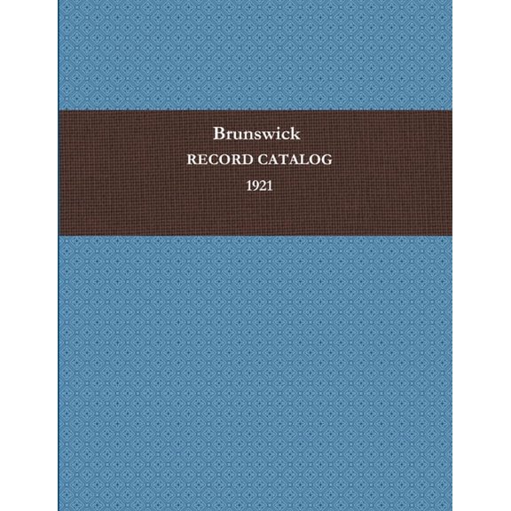 Brunswick Record Catalog 1921 (Paperback)