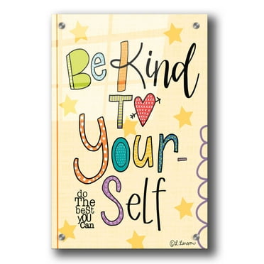Epic Art 'Be Kind to Yourself' by Lisa Larson, Acrylic Glass Wall Art, 24"x36"