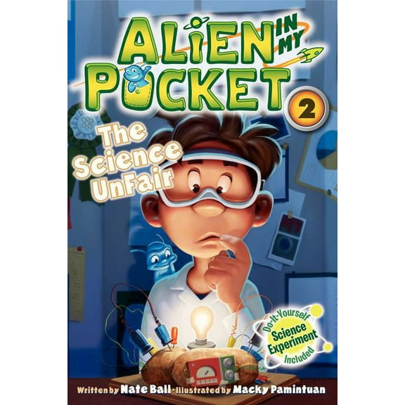 Alien in My Pocket Alien in My Pocket #2: The Science Unfair, Book 2, (Paperback)
