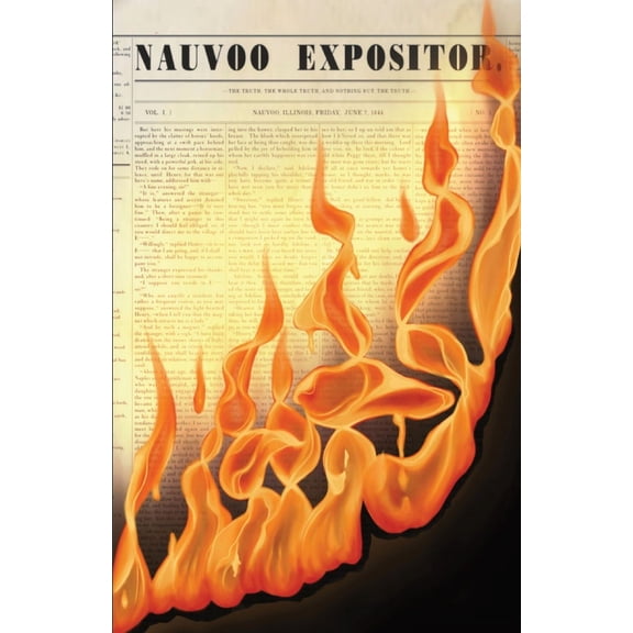 Nauvoo Expositor: The First and Last Issue, (Paperback)