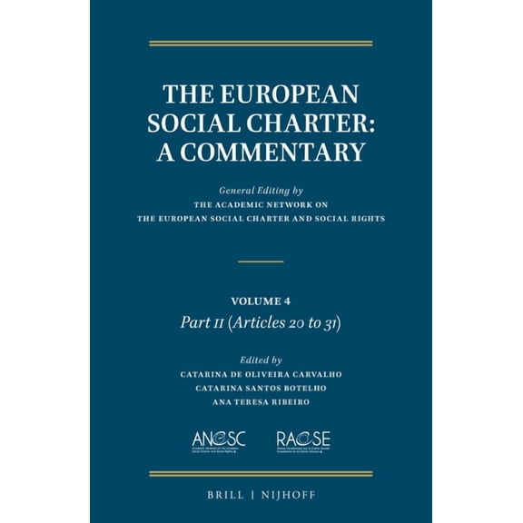 European Social Charter, a Commentary The European Social Charter: A Commentary: Volume 4, Part II (Articles 20-31), Book 4, (Hardcover)