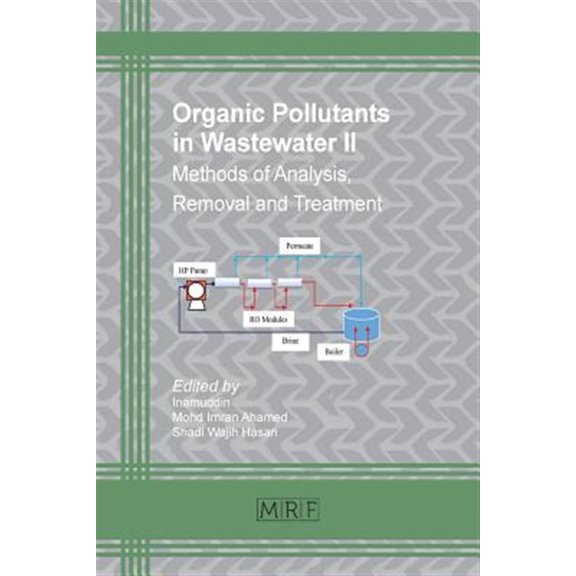 Pre-Owned Materials Research Foundations: Organic Pollutants in Wastewater II: Methods of Analysis, Removal and Treatment (Paperback)