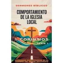 Doctrina ApostÃ³lica Comportamiento de la Iglesia Local: 1 Corintios, Book 1, (Paperback)