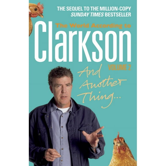 And Another Thing : The World According to Clarkson (Paperback)