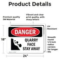 thumbnail image 2 of (2 Pack) Quarry Face Stay Away OSHA Danger Sign 24 Inch X 18 Inch Vinyl Label Decal Sticker Weather Resistant, UV Protected for Workplace, Business, and Construction Site, Made in the, 2 of 7
