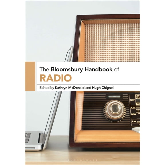 Bloomsbury Handbooks The Bloomsbury Handbook of Radio, (Hardcover)