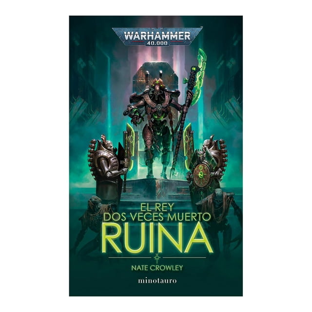 Libro El Rey Dos Veces Muerto N 01 Ruina Tapa Blanda, Autor Nate Crowley, Editorial Minotauro Mexico
