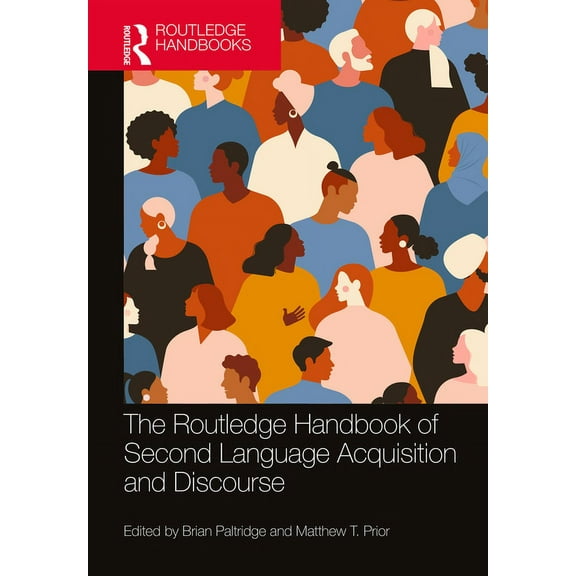 Routledge Handbooks in Second Language A The Routledge Handbook of Second Language Acquisition and Discourse, (Hardcover)