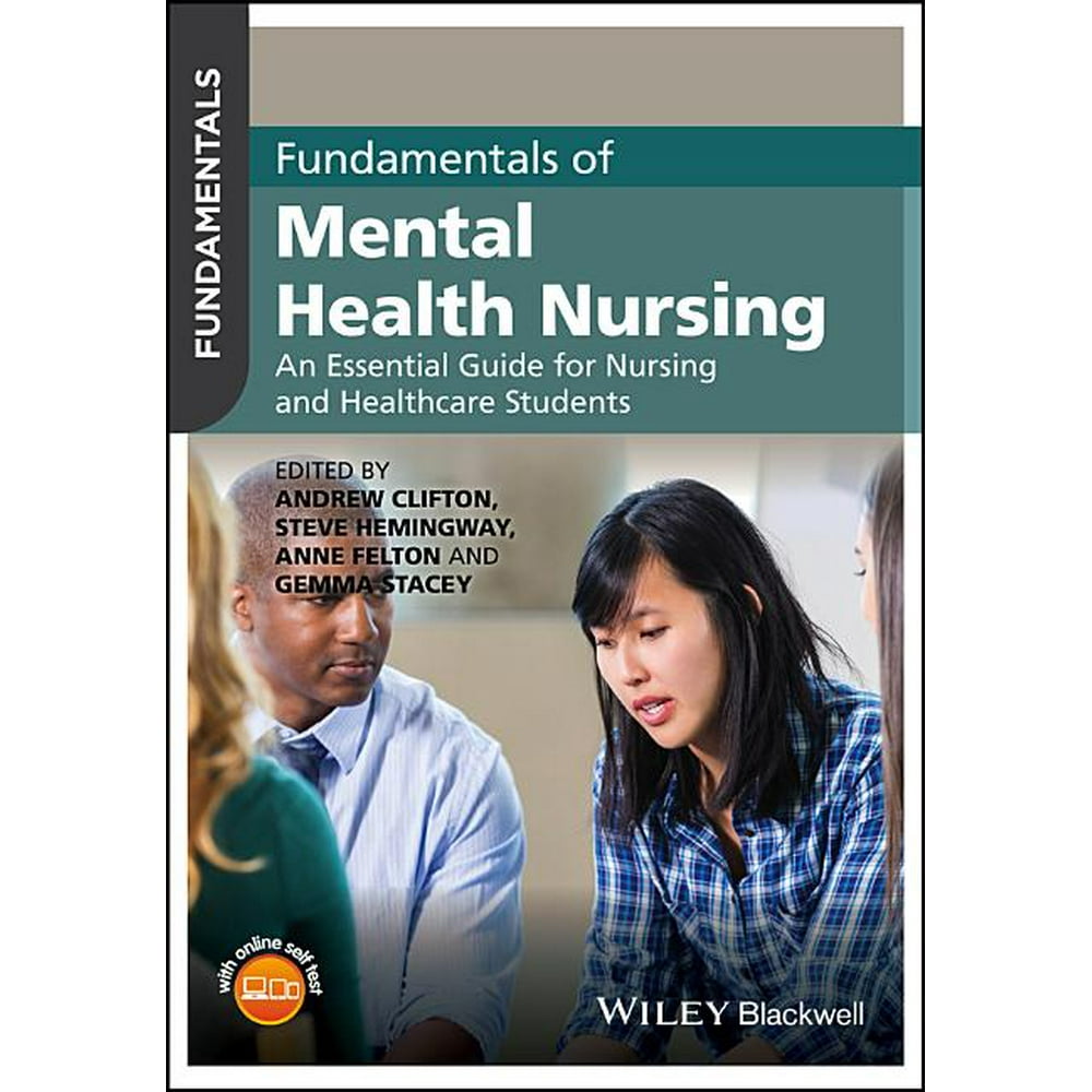 Fundamentals: Fundamentals of Mental Health Nursing : An Essential ...
