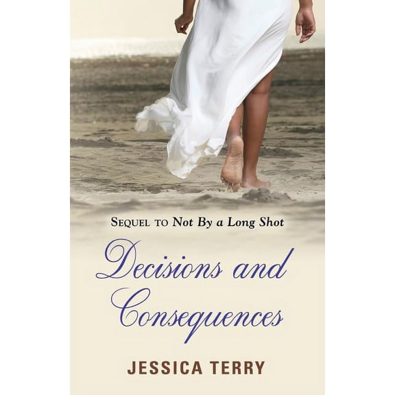Decisions and Consequences (Paperback)