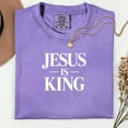 thumbnail image 4 of Jesus Is King T-Shirt - Comfort Colors T-Shirt - Trending Shirts, 4 of 6