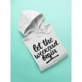 thumbnail image 3 of Let The Weekend Begin!  Hoodie Women -Image by Shutterstock, Female Small, 3 of 4