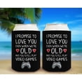 thumbnail image 6 of I Promise to Love Even When We're Old and You Still Play Video Games 12-Pack Can Drink Coolies, 6 of 8