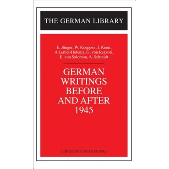 Pre-Owned German Library: German Writings Before and After 1945: E. Junger, W. Koeppen, I. Keun, A. Lernet-Holenia, G. von Rez (Paperback)
