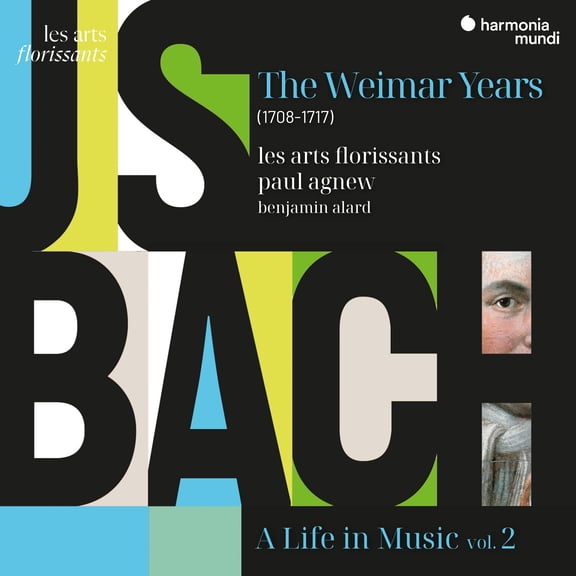 Les Arts Florissants - Bach: A Life in Music Vol. 2 - the Weimar Years (1708-1717) - Music & Performance - CD