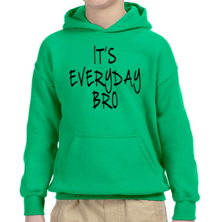 New Way 765 - Youth Hoodie It's Everyday Bro Jake Paul Team 10 Unisex Pullover Sweatshirt Large Kelly Green