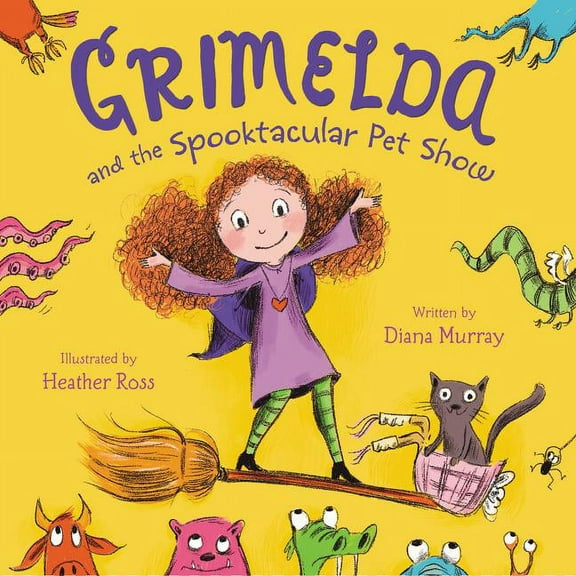 Grimelda and the Spooktacular Pet Show, (Hardcover)