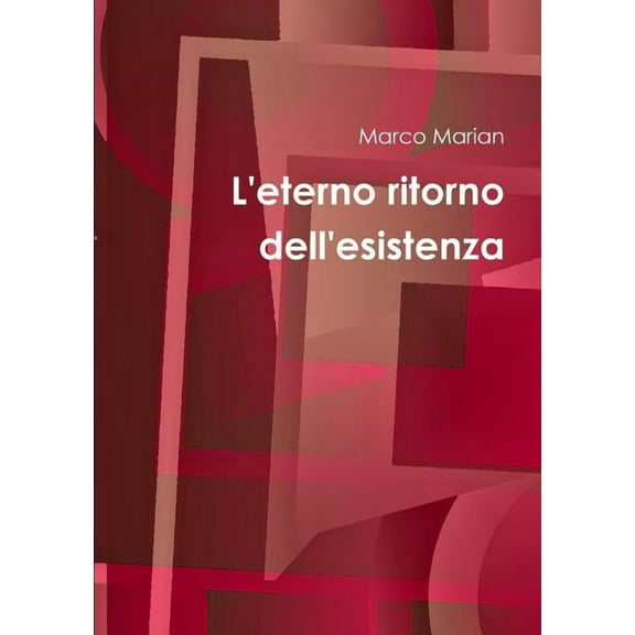 L'eterno ritorno dell'esistenza (Paperback)