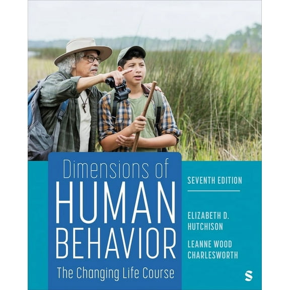 Dimensions of Human Behavior: The Changing Life Course, (Paperback)