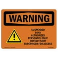 thumbnail image 1 of SignMission OS-WS-A-1218-L-12842 12 x 18 in. OSHA Warning Sign - Suspended Load Authorized Personnel Only, 1 of 1