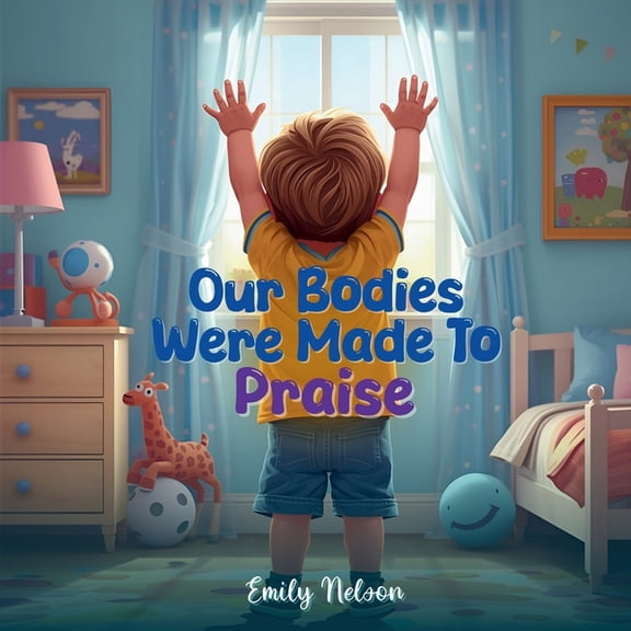 Our Bodies Were Made to Praise, (Paperback)