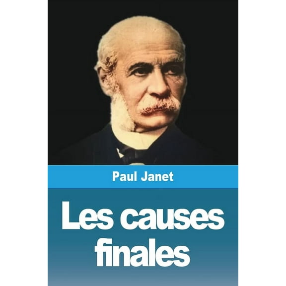 Les causes finales, (Paperback)