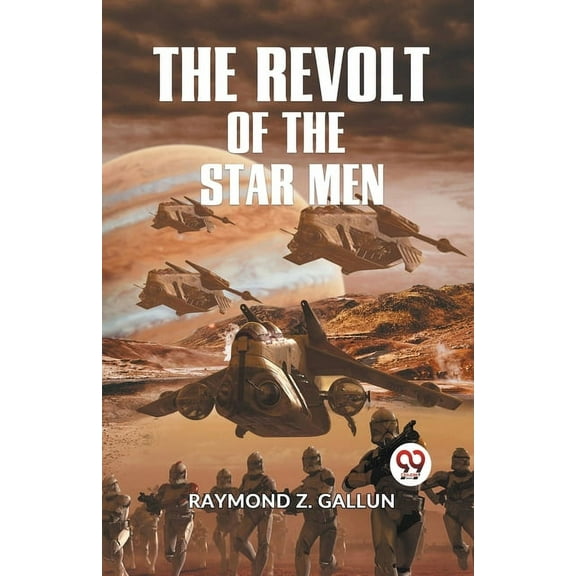 The Revolt Of The Star Men, (Paperback)