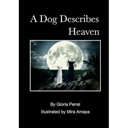 A Dog Describes Heaven, (Paperback)